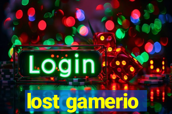 lost gamerio